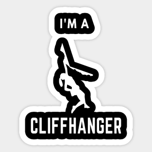 I'm a cliffhanger climbing design Sticker